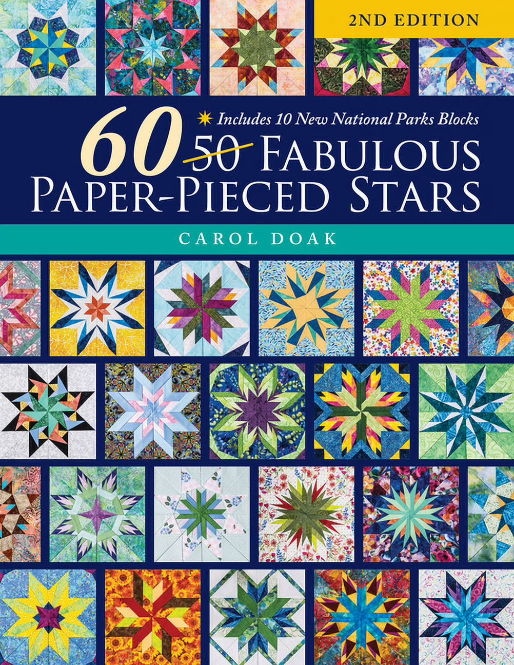 60 Paper-Pieced Stars with 10 National Parks Blocks H232